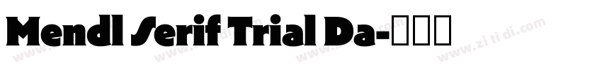Mendl Serif Trial Da字体转换